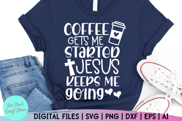 Coffee and Jesus Quote Graphics for Faith Crafts