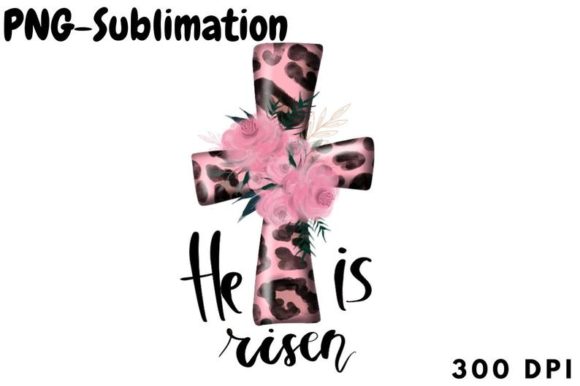 Cross Sublimation He is Risen Jesus PNG for Crafts Graphics
