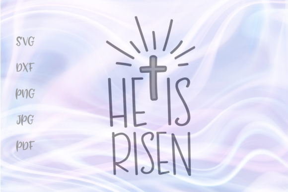 He Is Risen Easter Graphics for Faith-Based Crafts