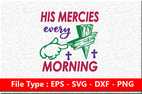 His Mercies Graphics: Christian Jesus Design for Crafts