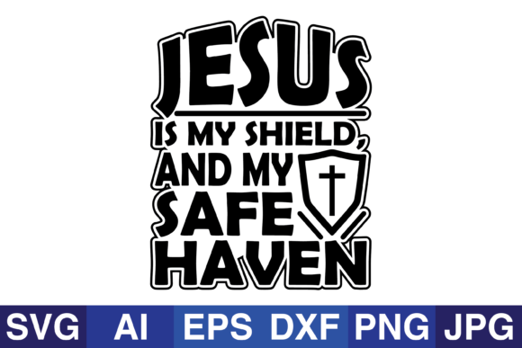 Jesus is My Shield Graphics for Faith Crafts