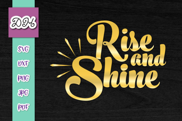 Rise and Shine Happy Christian Easter Graphics & Crafts