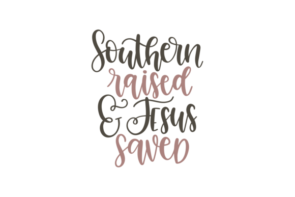 Southern Raised and Jesus Saved: A Maker’s Review